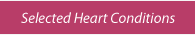 Selected Heart Conditions